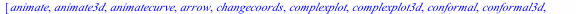 [animate, animate3d, animatecurve, arrow, changecoords, complexplot, complexplot3d, conformal, conformal3d, contourplot, contourplot3d, coordplot, coordplot3d, densityplot, display, fieldplot, fieldpl...